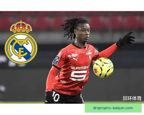 卡马文加成长史分析：年轻天才展现出持续提升的潜力与竞争力