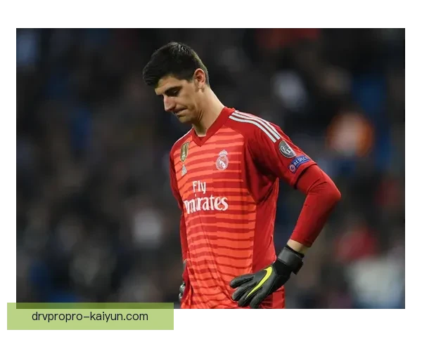 库尔图瓦持续表现稳健，皇马1号球衣背后隐藏的重要意义